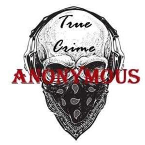 True Crime Anonymous