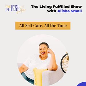 The Living Fulfilled Show