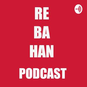 REBAHAN PODCAST