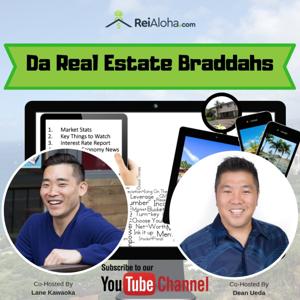 Hawaii Real Estate Investing News with Da Real Estate Braddahs