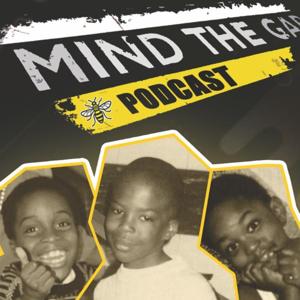 Mind The Gap Podcast