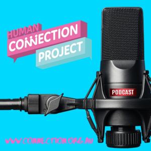 The Human Connection Project Podcast