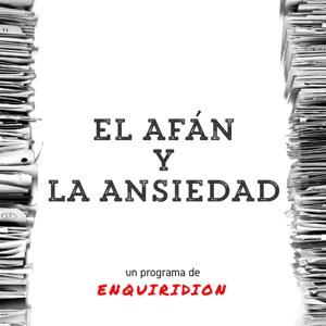 El afán y la ansiedad