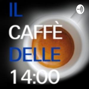 Il caffè delle 14