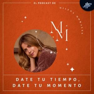 Date Tu Tiempo Date Tu Momento | PIA Podcast