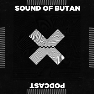 Sound of Butan Podcast