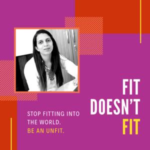 Fit Doesn’t Fit: Stop Fitting In