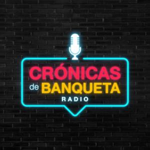 Crónicas de Banqueta Radio