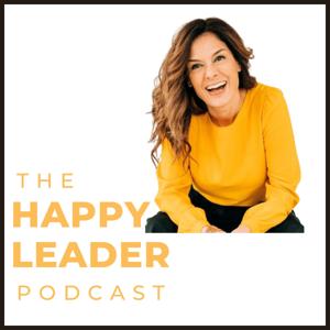 The Happy Leader Podcast