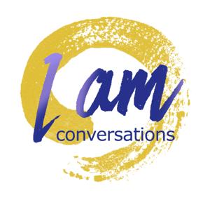 I Am Conversations