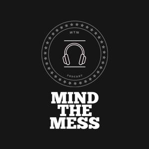 Mind the Mess