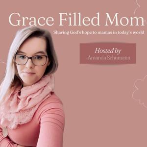 Grace Filled Mom