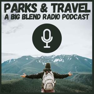 Parks & Travel by Big Blend Radio Network