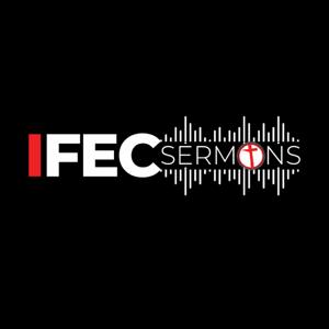 IFEC Sermons Podcast