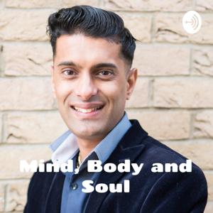 Mind, Body and Soul with Sagar Vyas