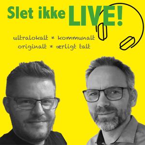 Slet ikke LIVE!