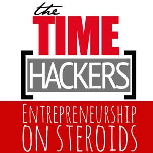 Time Hackers Podcast – Become More Productive, Efficient, Successful, Entrepreneur.