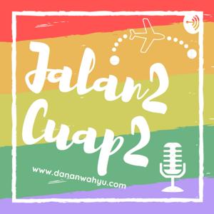 Podcast Jalan2 Cuap2