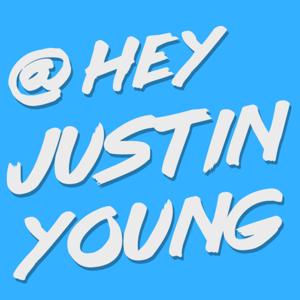 Hey Justin Young
