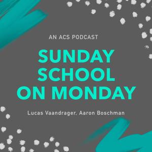 Sunday School on Monday