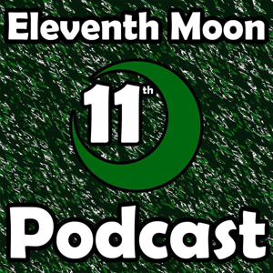 Eleventh Moon Podcast