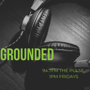 Grounded on 94.7 The Pulse