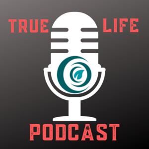 True Life Podcast