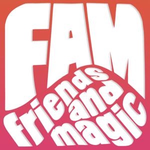 FAM: Friends and Magic