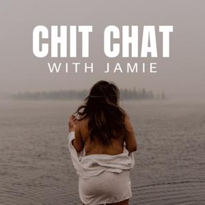 Chit Chat With Jamie