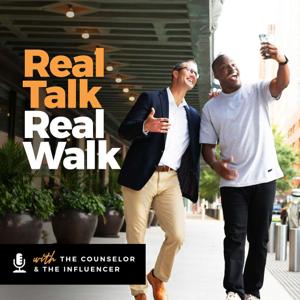 Real Talk Real Walk with Shawn & Rashawn