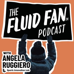 Sports Innovation Lab Fluid Fan Podcast