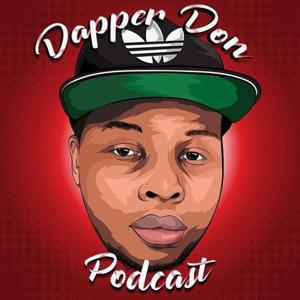 Dapper Don Podcast