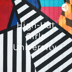 High-Hat Girls University