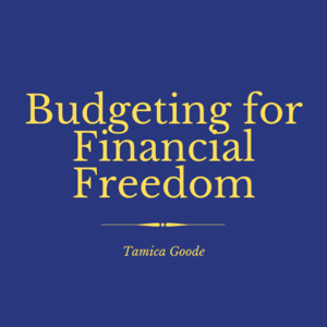 Budgeting for Financial Freedom