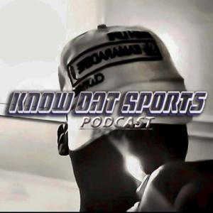 Knowdatsports Podcast