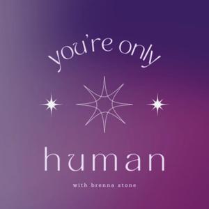 You're Only Human