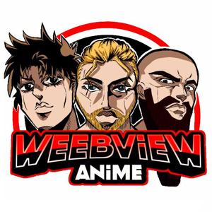 Weebview Anime Podcast