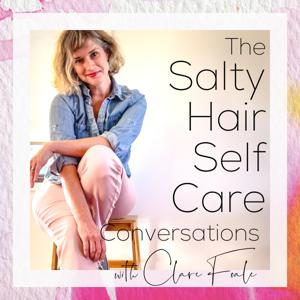 Salty Hair Self Care Conversations