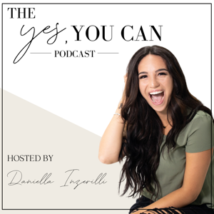 THE YES YOU CAN PODCAST