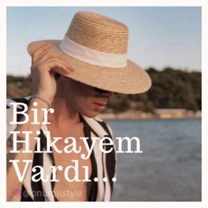 Bir Hikayem Vardı | Onurollstyle