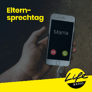 Elternsprechtag by Life Radio