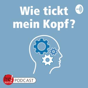 Wie tickt mein Kopf? – ein Freistunde Podcast