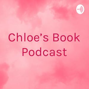 Chloe’s Book Podcast