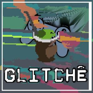 Glitchê Podcast