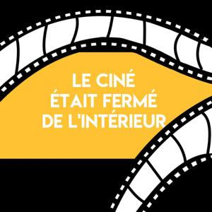 Le Ciné était fermé de l'intérieur