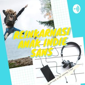 RENAISANS - Reinkarnasi Anak Indie Sans