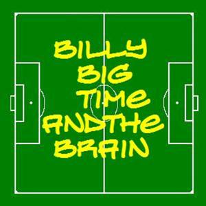 Billy Big Time and the Brain