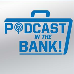 Podcast In The Bank