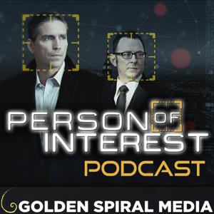 Person of Interest Podcast by Golden Spiral Media