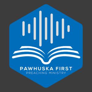 Pawhuska First Podcast